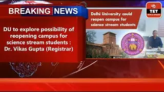 DU exploring options of Reopening campus for Science stream students | The Education Times (TET)