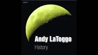Andy LaToggo - History (Radio Edit)