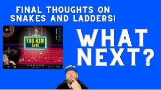 Roulette: Final thoughts on Snakes and Ladders and what is next?
