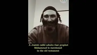 PROPHET MUHAMMAD IN BIBLE  OLD TESTAMENT (PBUH) IN. DISCOVERED BY A PROMINENT RABBI