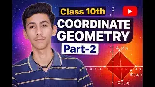 Class-10th Coordinate Geometry | Ex 7.2 + PYQ | NCERT | Vishvguru Kaksha