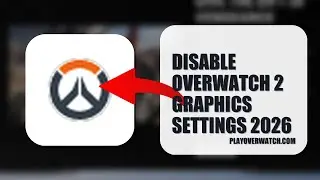 How To Disable Overwatch 2 Graphics Settings 2026 (EASY GUIDE)