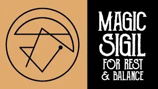 Magic Sigil: I Prioritize Rest and Balance - Magical Crafting Monthly Sigil