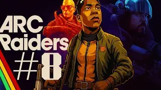 ARC RAIDERS - #8: C
