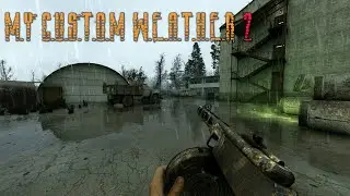 Stalker Anomaly | My Custom Weather Mod | Gameplay Showcase