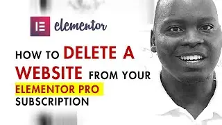 #elementor pro - How to Remove a Website From Your Elementor Pro Account