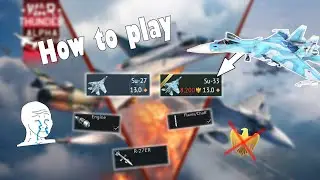 How to play Su-33 and Su-27 in Warthunder