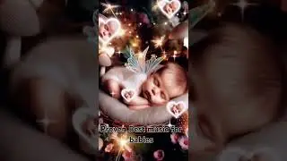 Expert Proven best music for babies 👶 #dreamylullabies #babynaptime #cognitivedevelopment #bedtime