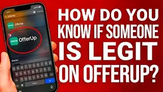How To Know If Someone Is Legit On OfferUp: Avoid Getting Scammed!