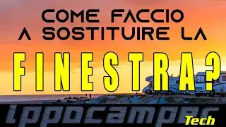 Come faccio a sostituire una finestra del mio camper?