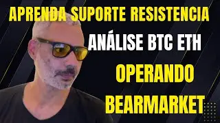 CRAVAMOS A QUEDA! 📉 Onde o Bitcoin e Ethereum v&atilde;o parar? (Aprenda SUPORTE E RESISTENCIA)