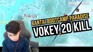 20 KILL !! VOKEY BANTAI BOOTCAMP PARADISE