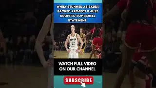 WNBA ошеломлена, когда саудовский проект B только что сделал сенсационное заявление о Кейтлин Кла...