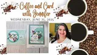 Coffee & Card with Jennifer featuring Nests of Winter DSP + Simply Said Stamp Set   Stampin Up!