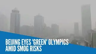 Beijing eyes 'green' Olympics amid smog risks