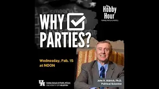 The Hobby Hour: Why Parties?