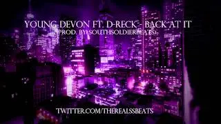 Young Devon ft. D-Reck - Back At It