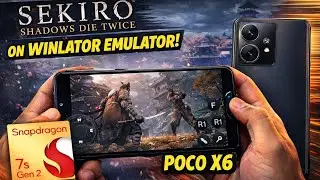 Sekiro Shadows Die Twice PC on Android 😱 | Winlator Emulator | Poco X6 (Snapdragon 7s Gen 2)