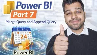 Power BI | Part 7 | Merge Query | Append Query 