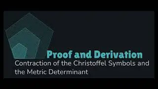 Contraction of the Christoffel Symbol and Its Relation to the Metric's Logarithmic Derivative#audio