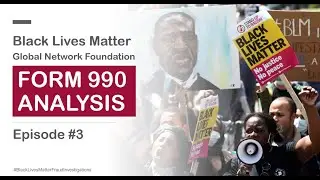 Episode 03 - Black Lives Matter: Form 990 Analysis