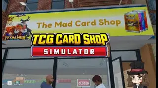 TCG Card Shop Simulator Chaos & Change! Part 5