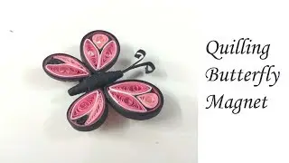 paper quilling butterfly tutorial / quilling butterfly easy / paper quilling fridge magnets/quilling