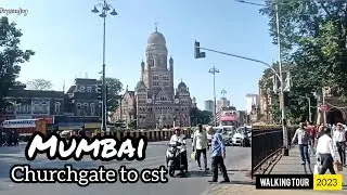 Churchgate Station To CSMT (Chhatrapati Shivaji Terminus)2023 |Mumbai, India Walking Tour #rgsanjay