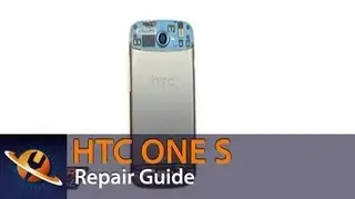 HTC One S Screen Replacement Repair Guide