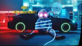 MMX ( Euro Disco Remix ) - Enigma Ft. Fox Lima