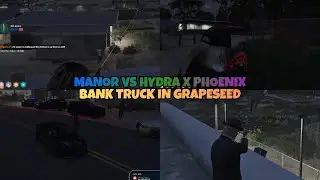 Manor Pull up to Hydra x Phoenix Bank Truck in Grapeseed | MULTIPOV | NOPIXEL 4.0 GTA RP