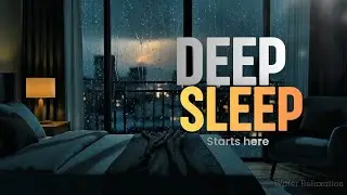 Heavy Rain at the Bedroom Window |  Distant Thunder for Deep Sleep