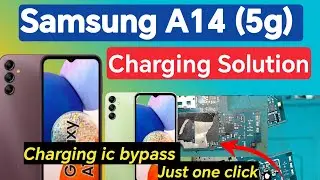Samsung A14 Charging Problem Fix //Samsung a14 5g Charging Ic Bypass//Samsung A14 Charging Solution