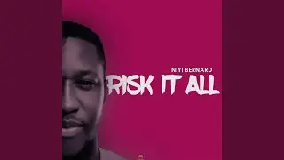Risk It All
