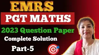 EMRS TGT PGT MATHS Paper Solution|Part-5|Previous Year Question Paper|Complete Solution|