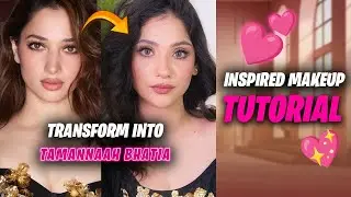 Transform Into Tamannaah Bhatia 💖 | Inspired Makeup Tutorial