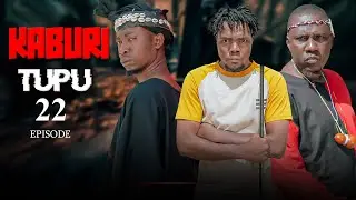 KABURI TUPU Episode  (22) #adventurefilms #kakoso