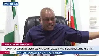 PDP Nat'l Secretary Dismisses NEC Claim, Calls It 'Mere Stakeholders Meeting'