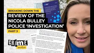 Breaking Down The Review Of The Nicola Bulley Police Investigation Part 3