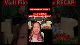 Sandy and Nick - Viall Files FULL RECAP - The Ultimatum Season 3
