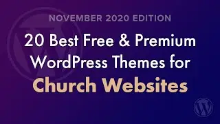 20 Best WordPress Themes for Church Websites - November 2020 Edition