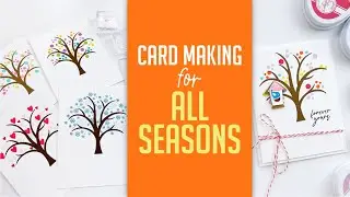 Card Making for All Seasons with the In Every Season Stamp Set