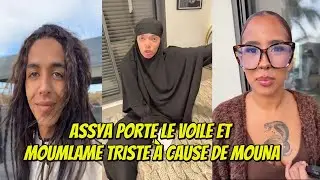 NASDAS : ASSYA PORTE LE VOILE ET MOUMLAME TRISTE &Agrave; CAUSE DE MOUNA #nasdas #teamnasdas #story