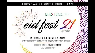 MAC Eid Fest 2021- Live Program- Mesut Kurtis, Mousa Mostafa, Raef, Yahya Hawwa, Siedd, Mustaqeem..