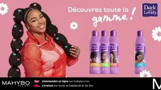 DARK & LOVELY - D&eacute;couvrez la gamme