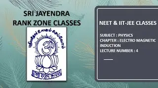NEET & IIT-JEE | PHYSICS | ELECTRO MAGNETIC INDUCTION | LECTURE 4
