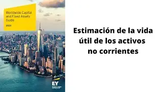 C&oacute;mo estimar la vida &uacute;til de los activos no corrientes y la depreciaci&oacute;n y amortizaci&oacute;n D&A