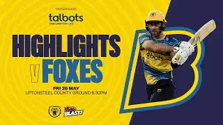 HIGHLIGHTS | Foxes v Bears, Vitality Blast
