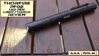 ThorFire PF02 Pen Torch/Light: Review