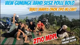 PART 2 CAMPING DADAKAN BUKIT JAMPES 2710 MDPL‼️